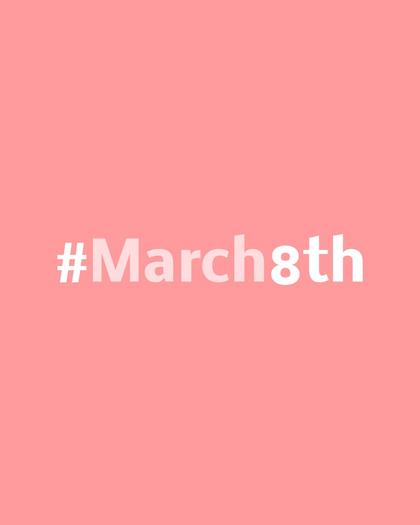 #March8th